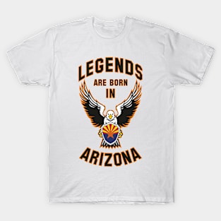 Legends are born in Arizona T-Shirt